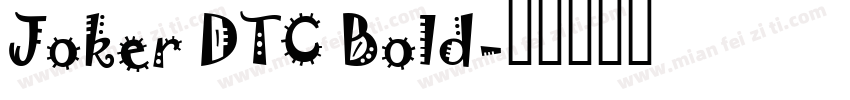 Joker DTC Bold字体转换